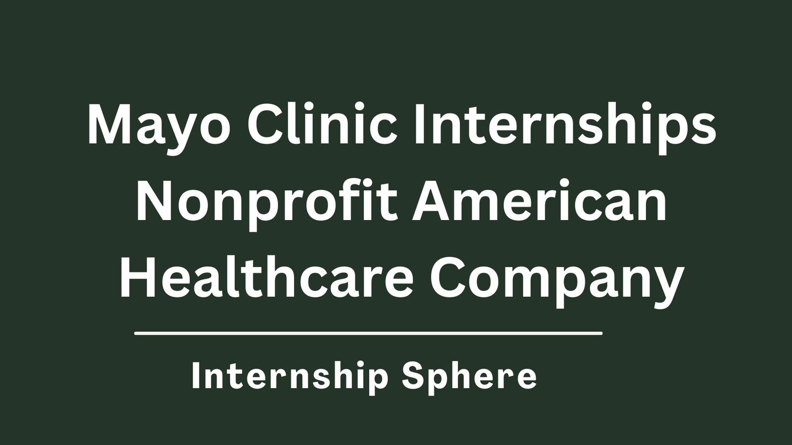 Mayo Clinic Internships
