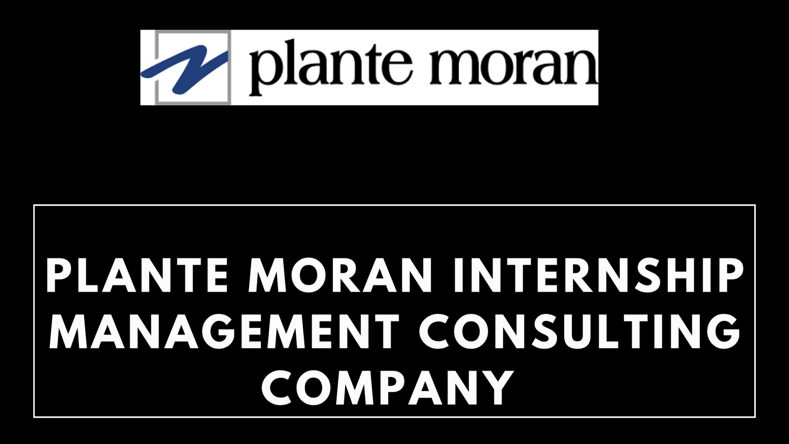 Plante Moran Internships