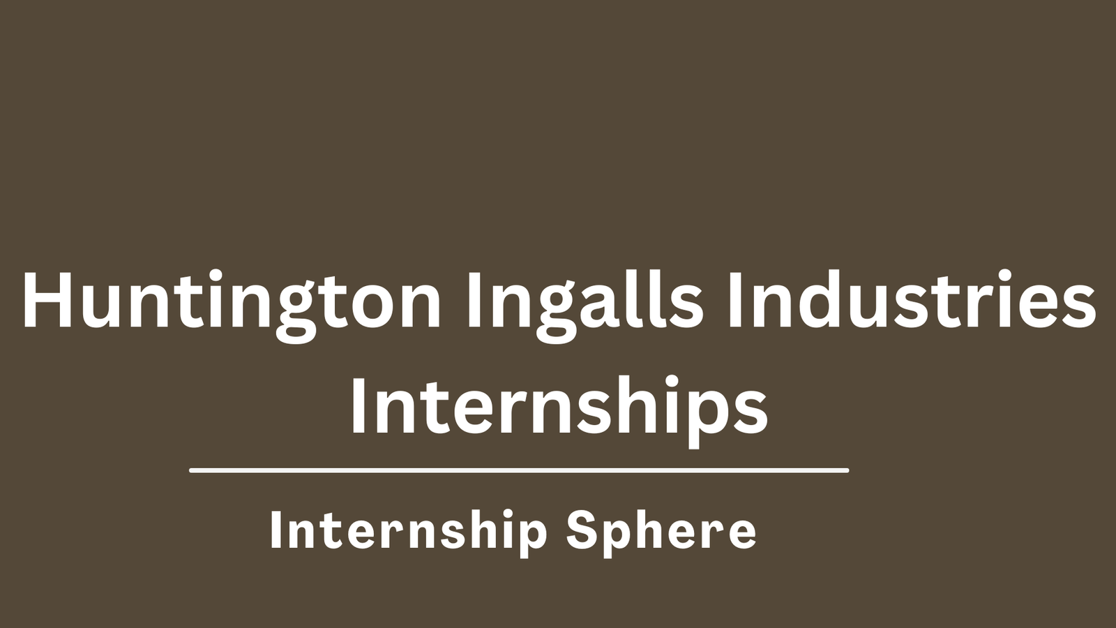 Huntington Ingalls Industries Internships