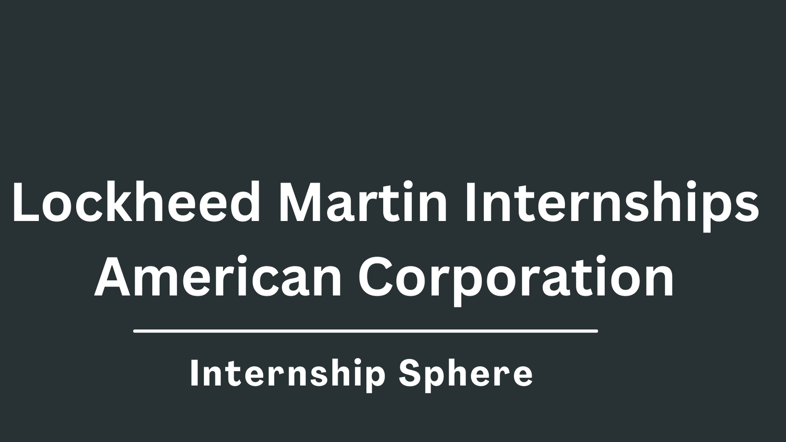 Lockheed Martin Internships
