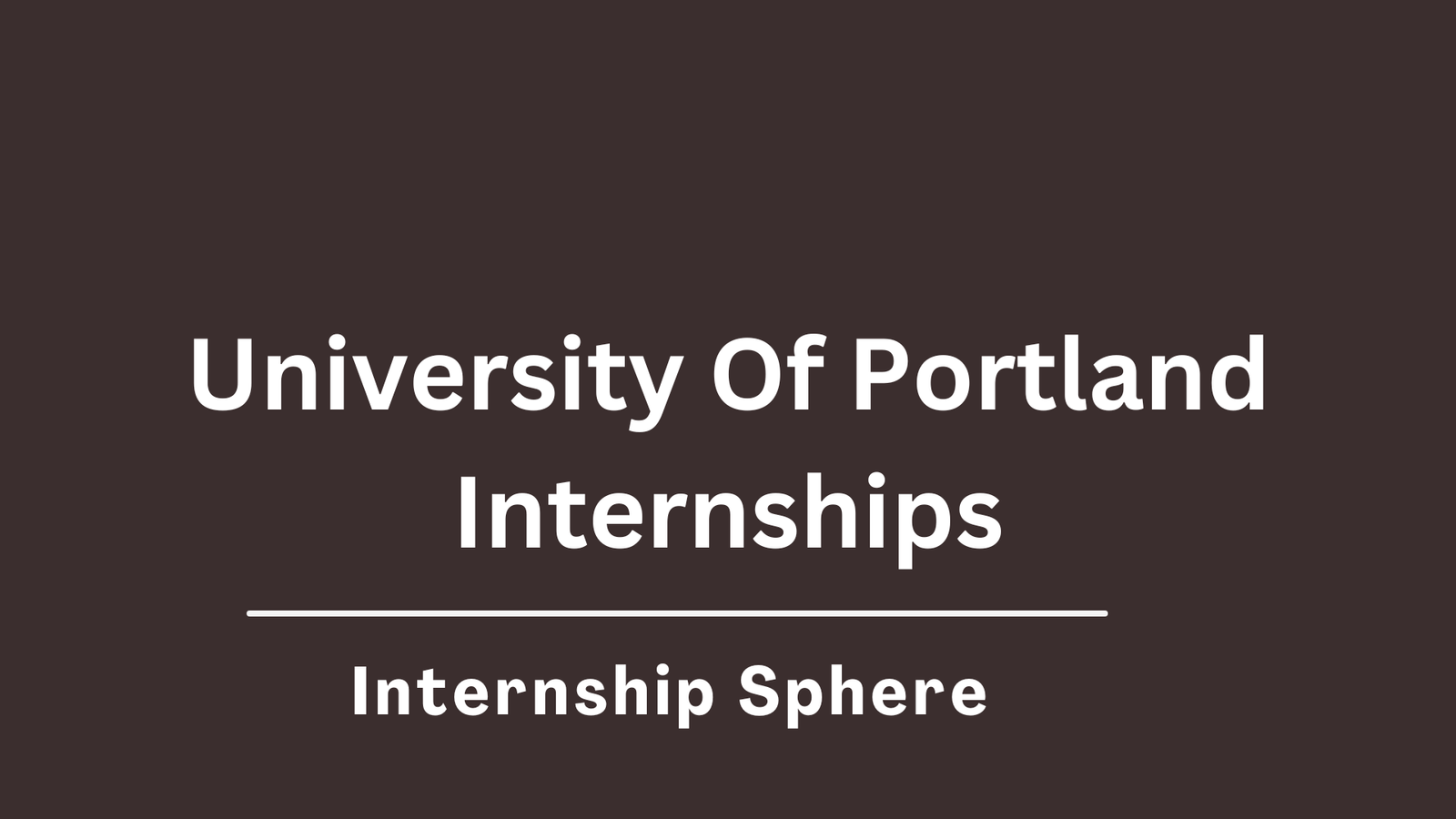 University Of Portland Internships