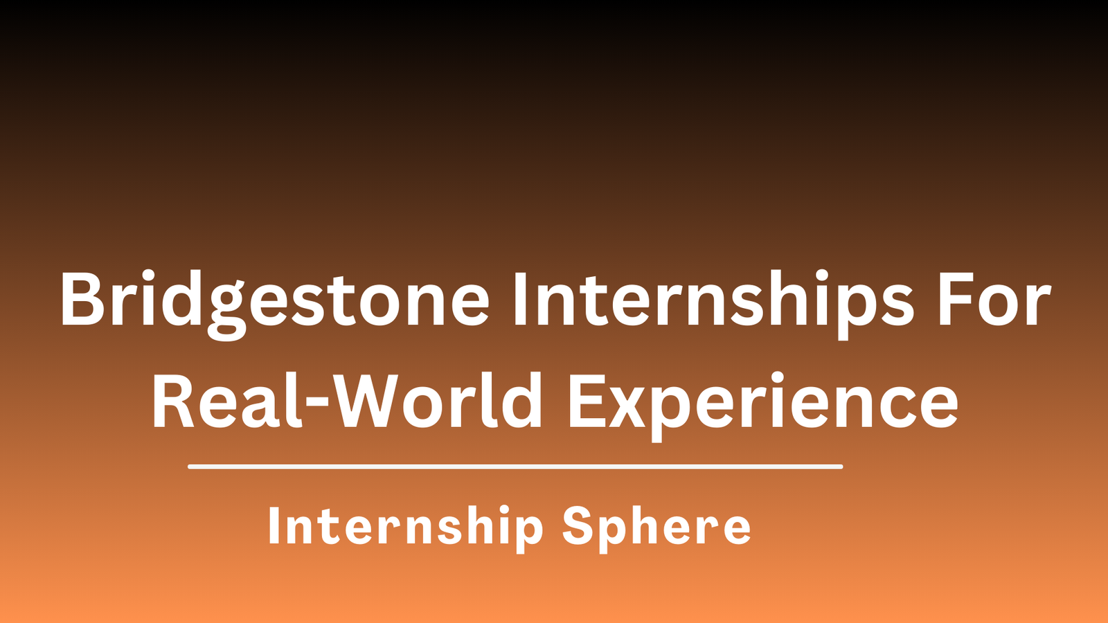 Bridgestone Internships