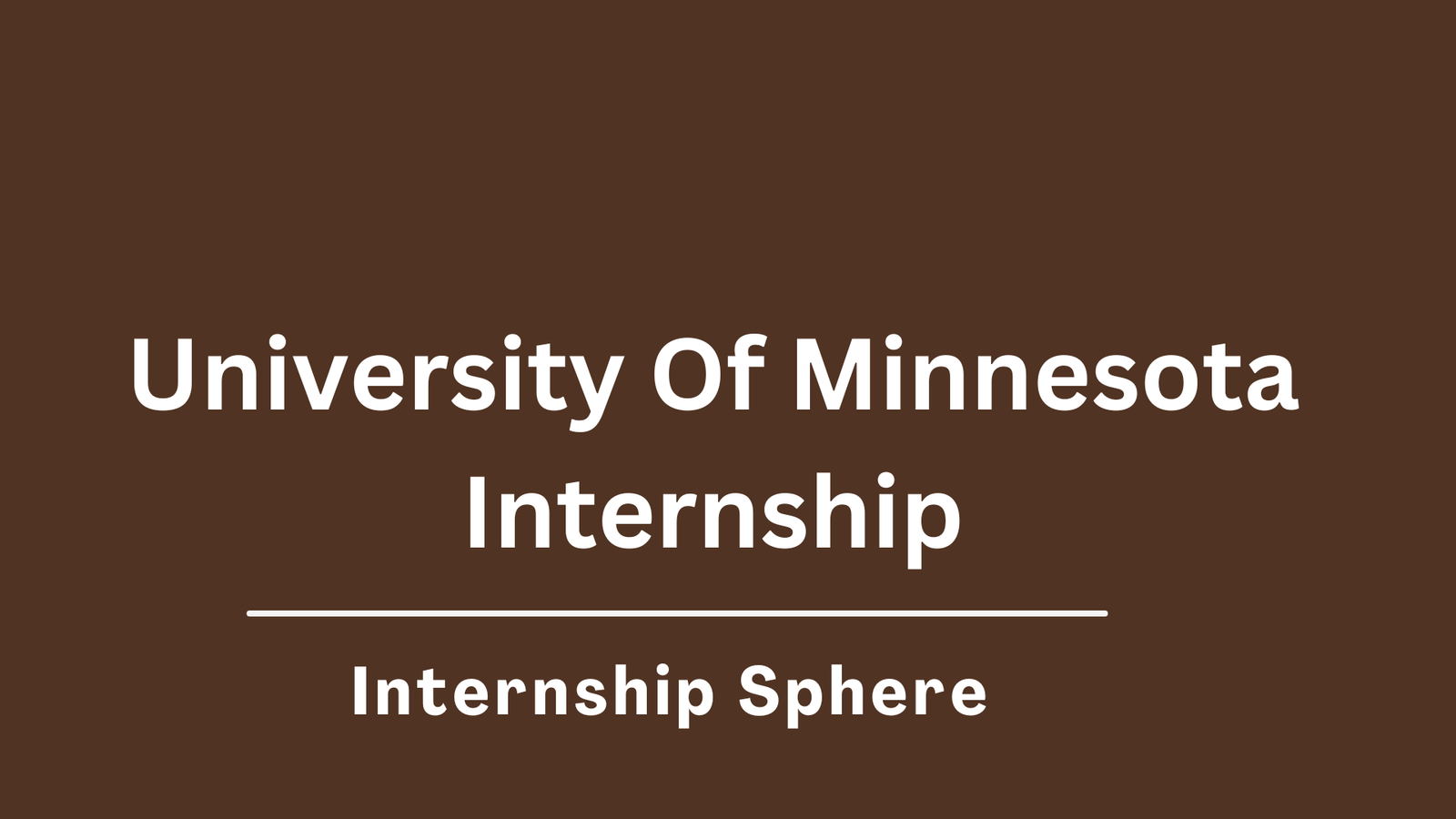 University Of Minnesota Internship
