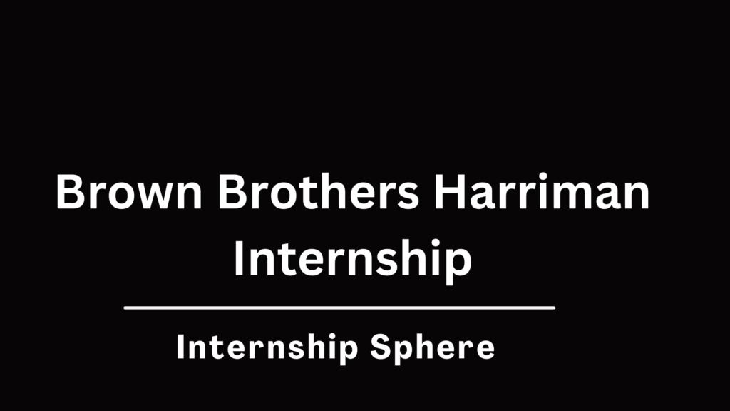 Brown Brothers Harriman Internship