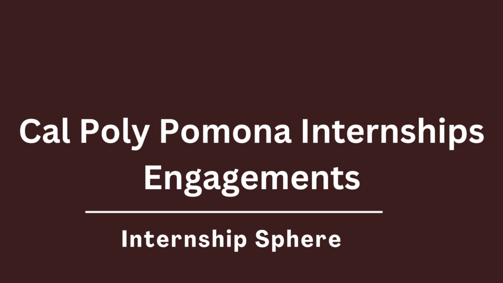 Cal Poly Pomona Internships